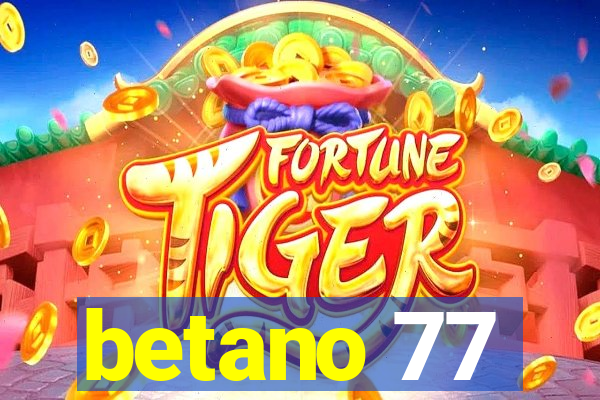 betano 77